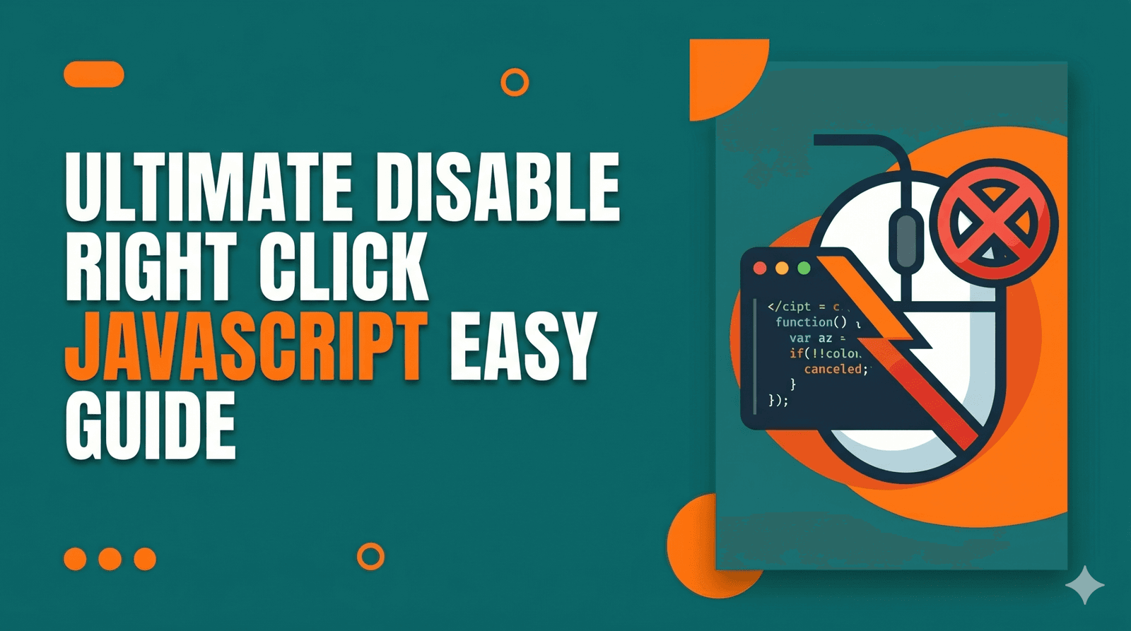 Ultimate Disable Right Click JavaScript Easy Guide
